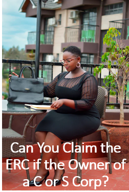 Can You Claim the ERC if the Owner of a C or S Corp?