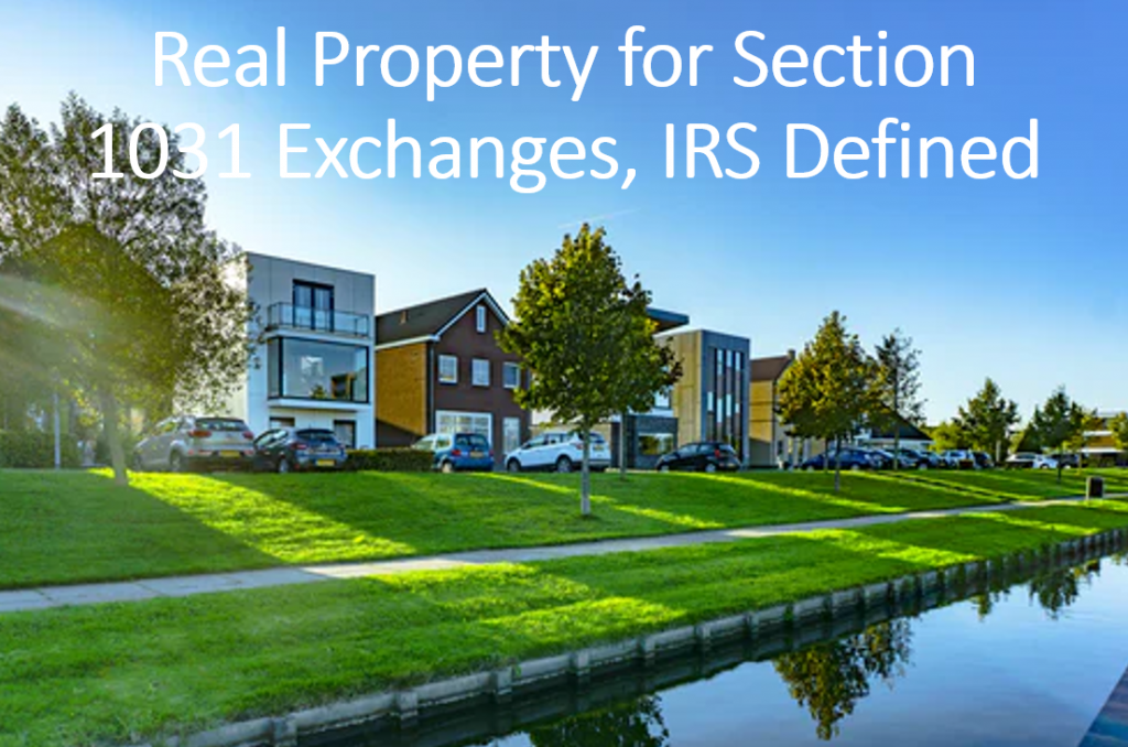Real Property for Section 1031 Exchanges